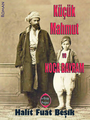 cover image of Küçük Mahmut ve Koca Bayram